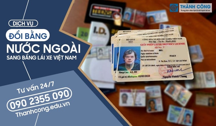 Đổi bằng lái xe cho người nước ngoài sang Việt Nam